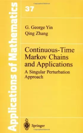 Couverture du produit · Continuous-Time Markov Chains and Applications: A Singular Perturbation Approach
