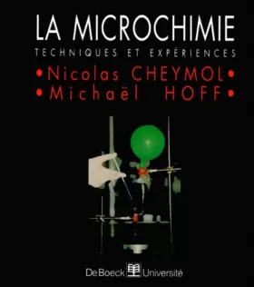 Couverture du produit · La microchimie. Techniques et expériences