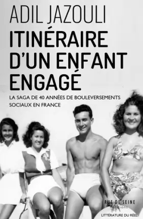 Couverture du produit · Itinéraire d'un enfant engagé: La Saga de 40 années de bouleversements sociaux en France