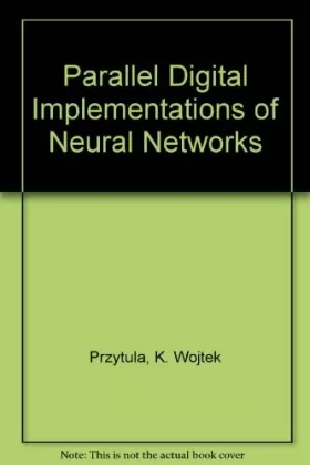 Couverture du produit · Parallel Digital Implementations of Neural Networks