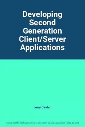 Couverture du produit · Developing Second Generation Client/Server Applications