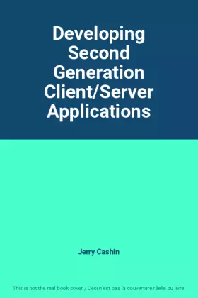 Couverture du produit · Developing Second Generation Client/Server Applications