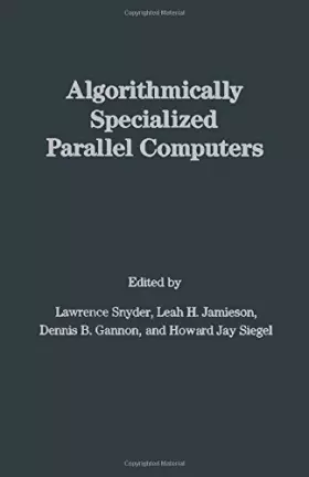 Couverture du produit · Algorithmically Specialized Parallel Computers