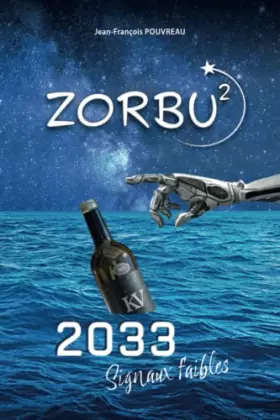 Couverture du produit · ZORBU 2: 2033 Signaux faibles