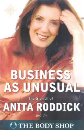 Couverture du produit · Business As Unusual: The Triumph of Anita Roddick