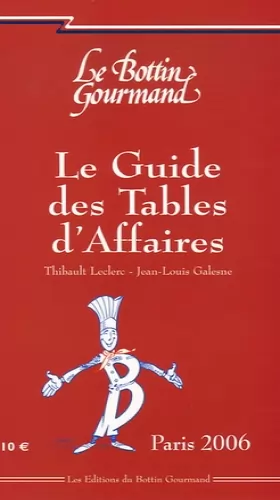 Couverture du produit · Le Guide des Tables d'Affaires: Paris