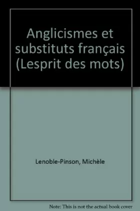Couverture du produit · Anglicismes et substituts français
