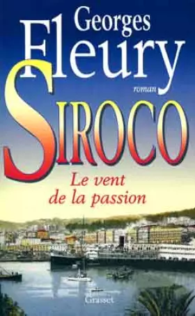 Couverture du produit · Siroco, Tome 1 : Le Vent de la Passion