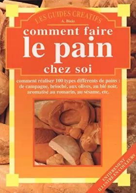 Couverture du produit · COMMENT FAIRE le PAIN CHEZ SOI