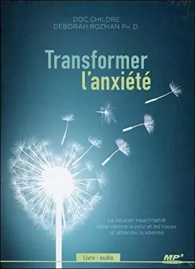 Couverture du produit · Transformer l'anxiété - Livre audio CD MP3