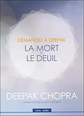 Couverture du produit · Demandez à Deepak - La mort et le deuil - Livre audio