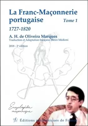 Couverture du produit · La Franc-Maçonnerie portugaise - 1727-1820 Tome 1