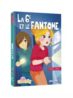 Couverture du produit · Lili Chantilly - La 6e et le fantôme - Tome 6