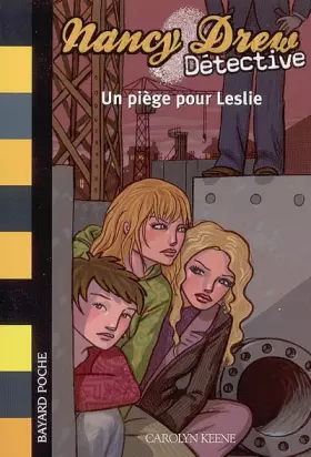 Couverture du produit · Nancy Drew Détective, Tome 3 : Un piège pour Leslie