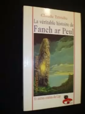 Couverture du produit · La véritable histoire de Fanch ar Peul: Et autres contes du    Cap-Sizun