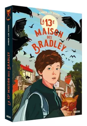 La 13e maison des Bradley -  Amber LEE DODD,  Katerina BAZANTOVA et  Peggy ROLLAND