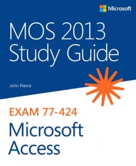Couverture du produit · MOS 2013 Study Guide for Microsoft Access