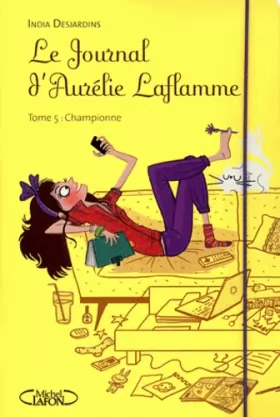 Couverture du produit · Le journal d'Aurelie Laflamme T05 Championne
