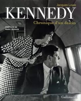 Couverture du produit · Kennedy: Chronique d'un destin