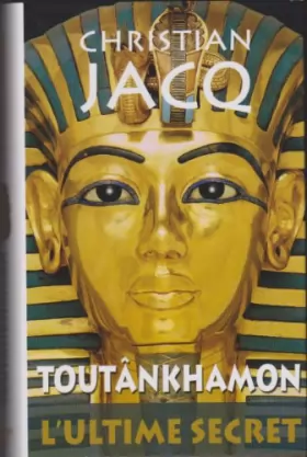 Couverture du produit · TOUTANKHAMON - L'ultime secret