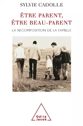 Couverture du produit · Etre parent, être beau-parent