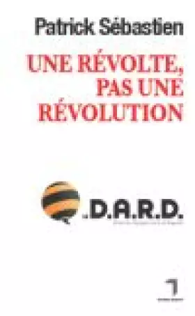 Couverture du produit · Une révolte pas une révolution