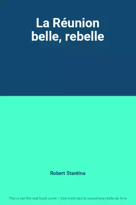 Couverture du produit · La Réunion belle, rebelle