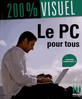 Couverture du produit · 200% VISU£LE PC POUR TOUS - WINDOWS 8