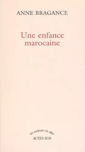 Couverture du produit · Une enfance marocaine