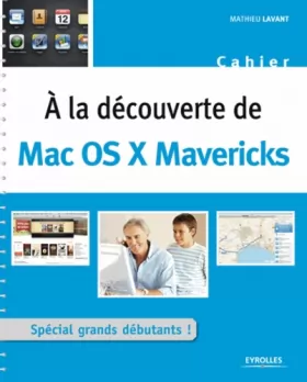 Couverture du produit · A la découverte de Mac OS X Mavericks