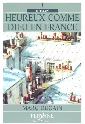 Couverture du produit · Heureux comme Dieu en France