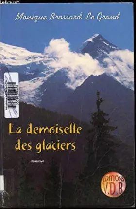 Couverture du produit · La demoiselle des glaciers