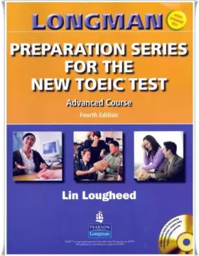 Couverture du produit · Longman Preparation Series for the New TOEIC Test: Advanced Course (with Answer Key), with Audio CD and Audioscript