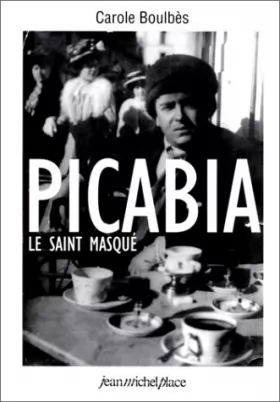 Couverture du produit · Picabia : Le Saint masqué