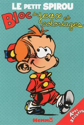 Couverture du produit · LE PETIT SPIROU - BLOC DE JEUX ET COLORIAGES