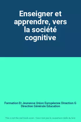 Couverture du produit · Enseigner et apprendre, vers la société cognitive