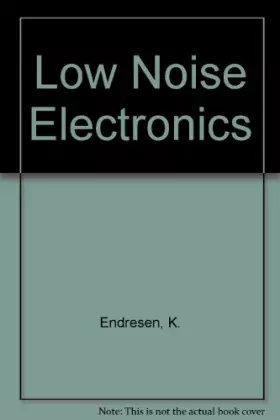 Couverture du produit · Low Noise Electronics. Fifth Agard Avionics Panel Conference. Oslow 31 July - 2August 1961.