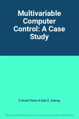 Couverture du produit · Multivariable Computer Control: A Case Study
