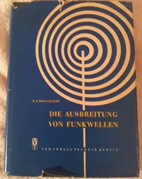 Couverture du produit · Die Ausbreitung von Funkwellen