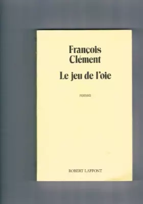 Couverture du produit · Le jeu de l'oie / roman