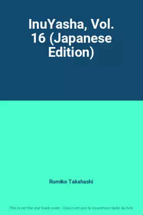 Couverture du produit · InuYasha, Vol. 16 (Japanese Edition)
