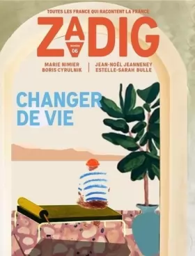 Couverture du produit · Zadig - numéro 7 Changer de vie