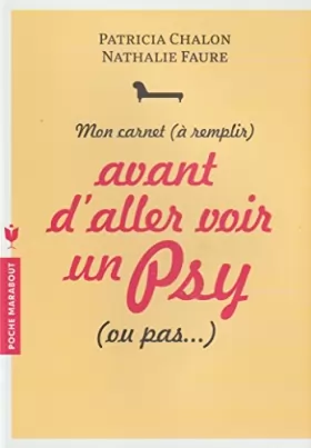 Couverture du produit · mon carnet (à remplir) avant d'aller voir un psy (ou pas)