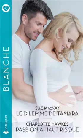 Couverture du produit · Le dilemme de Tamara - Passion à haut risque