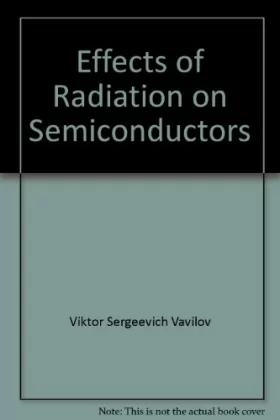 Couverture du produit · Effects of radiation on semiconductors