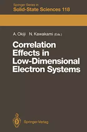 Couverture du produit · Correlation Effects in Low-Dimensional Electron Systems: Proceedings of the 16th Taniguchi Symposium, Kashikojima, Japan, Octob