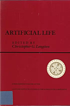 Couverture du produit · Artificial Life: Proceedings Of An Interdisciplinary Workshop On The Synthesis And Simulation Of Living Systems