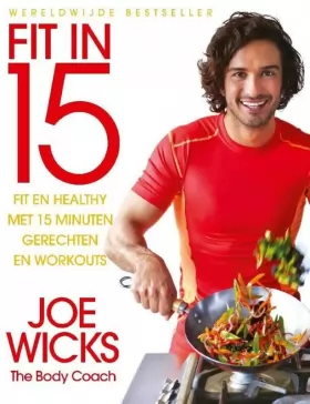 Couverture du produit · Fit in 15: fit en healthy met 15 minuten gerechten en work-outs