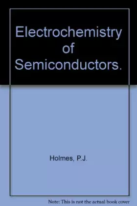 Couverture du produit · Electrochemistry of Semiconductors.