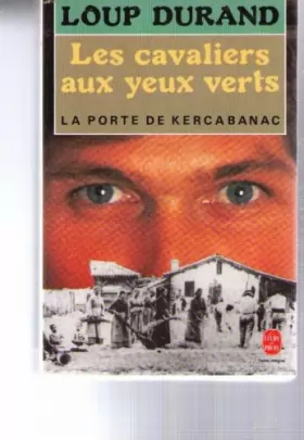 Couverture du produit · Les cavaliers aux yeux verts : la porte de kercabanac